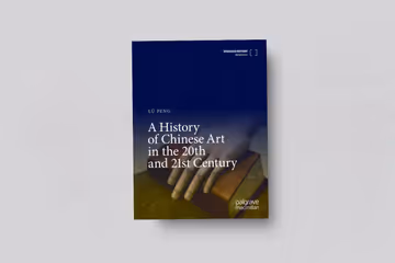 A History of Chinese Art in the 20th and 21st Century