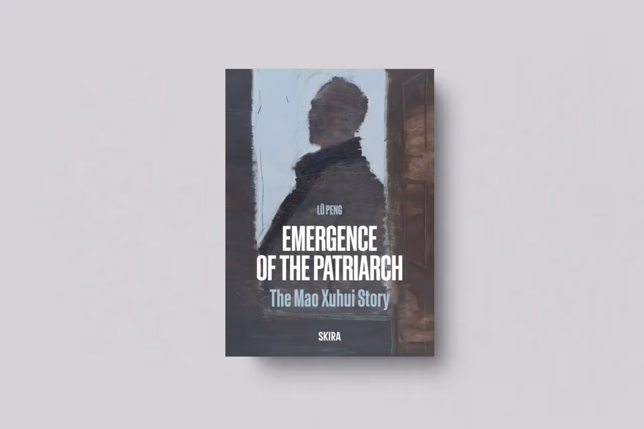 Emergence of the Patriarch: The Mao Xuhui Story